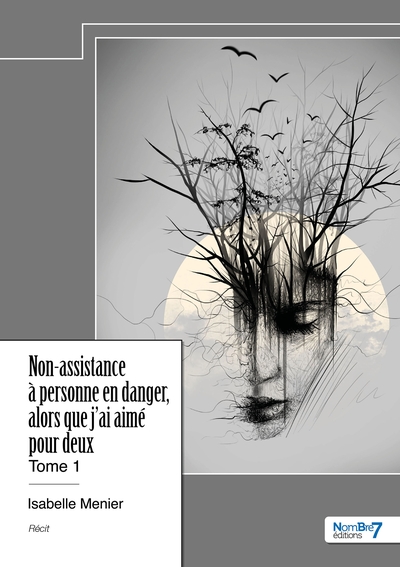 Picture of Non-assistance à personne en danger, alors que j'ai aimé pour deux - Tome 1