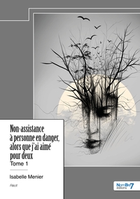 Picture of Non-assistance à personne en danger, alors que j'ai aimé pour deux - Tome 1