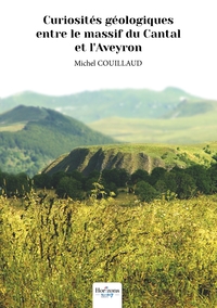 Picture of Curiosités géologiques entre le massif du Cantal et l'Aveyron