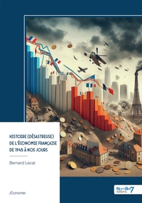 Picture of Histoire (désastreuse) de l'économie française de 1945 à nos jours