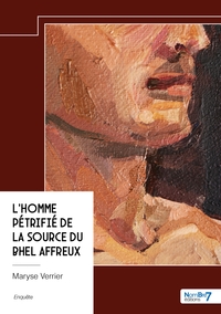 Image de L'homme pétrifié de la source du Bhel affreux