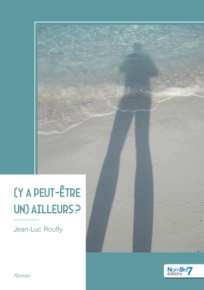 Picture of (Y a peut-être un) Ailleurs ?
