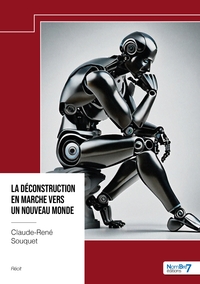 Picture of La déconstruction en marche vers un nouveau monde