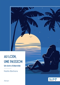 Image de Au loin, une passion