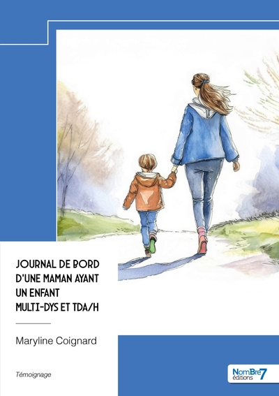 Picture of Journal de bord d'une maman ayant un enfant multi-dys et TDA/H