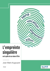 Picture of L'empreinte singulière ou la quête de sa raison d'être