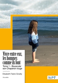 Image de Vivre entre eux, les hommes comme ils font - Tome 1