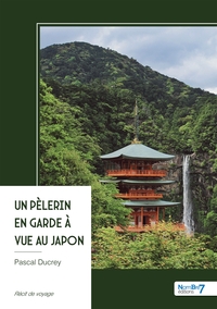 Picture of Un pèlerin en garde à vue au Japon