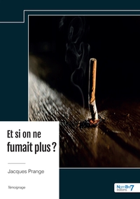 Image de Et si on ne fumait plus ?