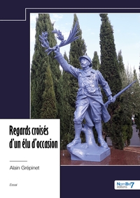 Picture of Regards croisés d'un élu d'occasion