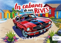 Image de Les cabanes de nos rêves