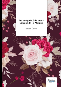 Image de Intime gaieté du coeur vibrant de La Mourre