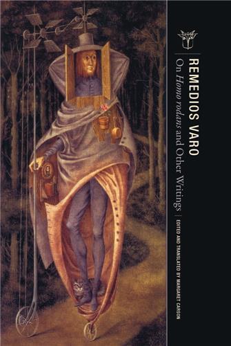 Picture of Remedios Varo On Homo rodans and Other Writings /anglais