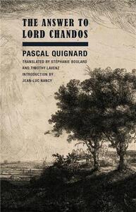 Picture of Pascal Quignard The Answer to Lord Chandos /anglais