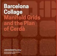 Picture of Barcelona Collage (Redesigning Gridded Cities) /anglais