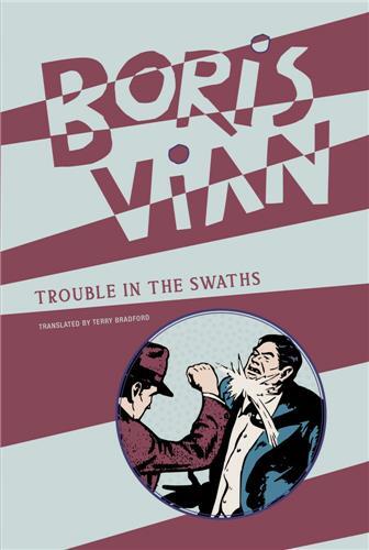 Picture of Boris Vian Trouble in the Swaths /anglais