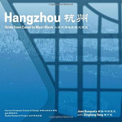 Picture of Hangzhou Underlays (Redesigning Gridded Cities) /anglais