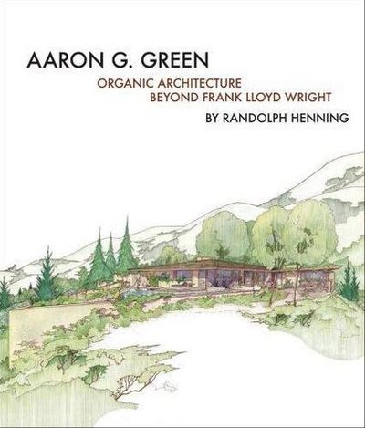 Picture of Aaron G Green Organic Architecture /anglais