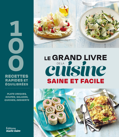 Image de Le grand livre de la cuisine saine et facile