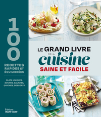 Image de Le grand livre de la cuisine saine et facile