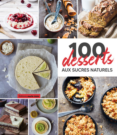 Image de 100 desserts aux sucres naturels