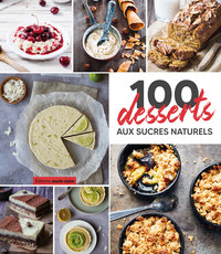 Image de 100 desserts aux sucres naturels