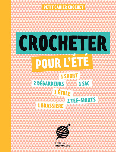 Picture of Petit cahier couture : Crocheter pour l'été