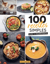 Image de 100 recettes 3 ingrédients