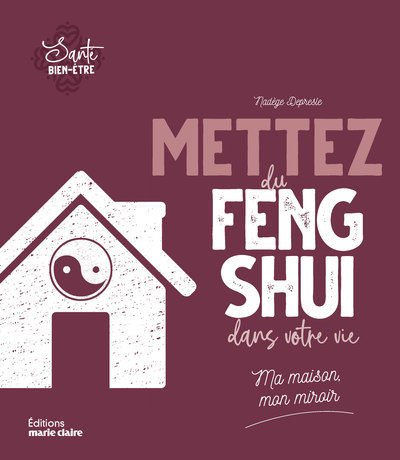 Picture of Mettez du feng-shui dans votre vie