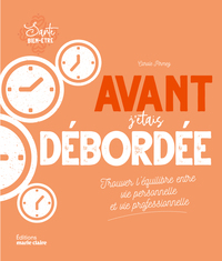 Picture of Avant j'étais débordée