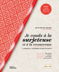 Image de Je couds à la surjeteuse et à la recouvreuse