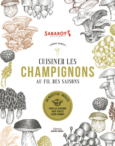 Image de Cuisiner les champignons au fil des saisons