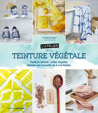 Image de L'atelier de la teinture végétale