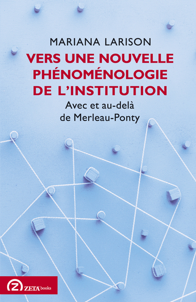 Picture of Vers une nouvelle phénoménologie de l'institution