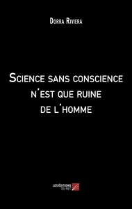 Picture of Science sans conscience n'est que ruine de l'homme