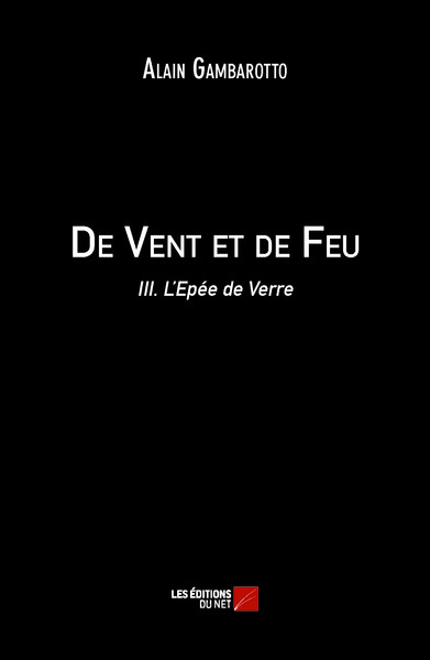 Picture of De Vent et de Feu - III. L'Epée de Verre