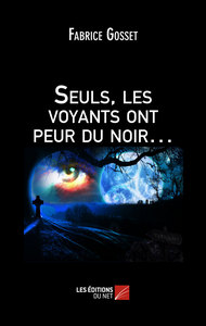 Picture of Seuls, les voyants ont peur du noir…