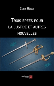 Image de Trois épées pour la justice et autres nouvelles
