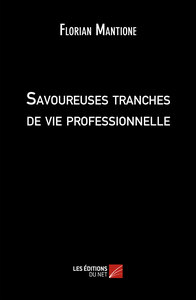 Picture of Savoureuses tranches de vie professionnelle