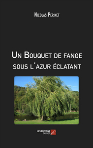 Picture of Un Bouquet de fange sous l'azur éclatant
