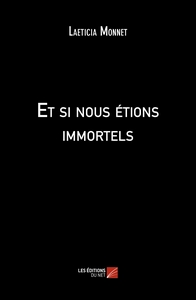 Image de Et si nous étions immortels