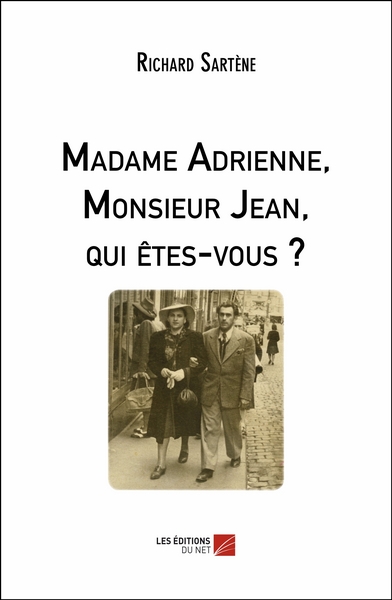 Picture of Madame Adrienne, Monsieur Jean, qui êtes-vous ?