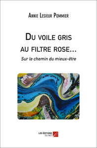 Image de Du voile gris au filtre rose... Sur le chemin du mieux-être