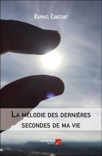 Picture of La mélodie des dernières secondes de ma vie