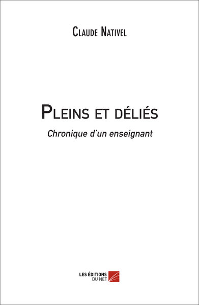 Image de Pleins et déliés - Chronique d'un enseignant