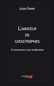 Picture of L'amateur de catastrophes