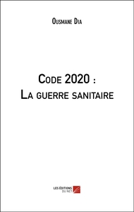 Picture of Code 2020 : La guerre sanitaire