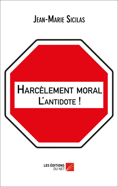 Image de Harcèlement moral : L'antidote !