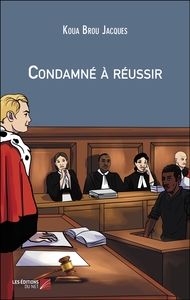 Image de Condamné à réussir