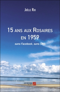 Image de 15 ans aux Rosaires en 1959